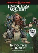 Dungeons & Dragons. into the jungle / Matt Forbeck. Endless quest :