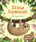 Slow Samson / Bethany Christou.