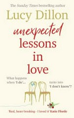 Unexpected lessons in love / Lucy Dillon.