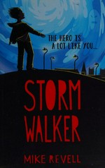 Stormwalker / Mike Revell.