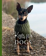 Knits for dogs / Stina Tiselius ; translation, Kate Lambert.