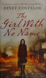 The girl with no name / Diney Costeloe.