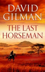 Last horseman / David Gilman.