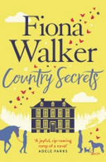 Country secrets / Fiona Walker.