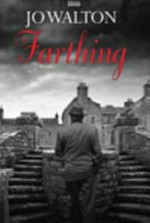 Farthing / Jo Walton.