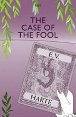 The case of the fool / E.V. Harte.