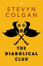 The Diabolical Club / Stevyn Colgan.