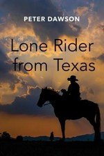 Lone rider from Texas / Peter Dawson.