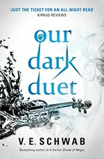Our dark duet / V. E. Schwab.