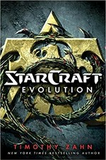 Starcraft : evolution / Timothy Zahn.