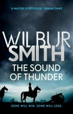 The sound of thunder / Wilbur Smith.