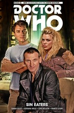 Doctor Who : the ninth doctor. writer: Cavan Scott ; artists: Adriana Melo & Cris Bolson ; colorist: Marco Lesko ; letters: Richard Starkings and Comicraft's Jimmy Betancourt. Vol 4, Sin eaters /