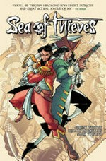 Sea of thieves. Vol. 1 / written by Jeremy Whitley ; artwork by Rhoald Marcellius ; colours by Sakti Yuwono ; letters by Jaka Ady.