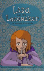 Lisa and the lacemaker : an Asperger adventure / written by Kathy Hoopmann ; adapted and illustrated by Mike Medaglia.