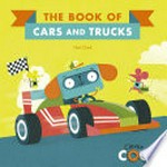 The book of cars and trucks / by Neil Clark.