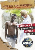 Médecins sans frontières / by Kirsty Holmes.