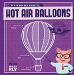 Hot air balloons / Kirsty Holmes.
