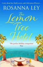 The Lemon Tree Hotel / Rosanna Ley.