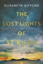 The lost lights of St Kilda / Elisabeth Gifford.