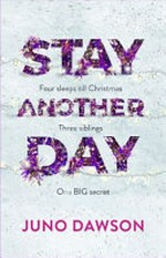 Stay another day / Juno Dawson.