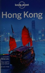Hong Kong / this edition written and researched by Emily Matchar and Piera Chan.