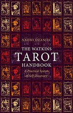 The Watkins tarot handbook : a practical system of self-discovery / Naomi Ozaniec.