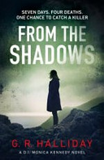 From the shadows / G.R. Halliday.