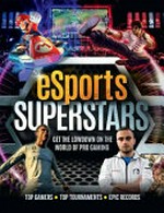 eSports superstars / [author: Kevin Pettman].
