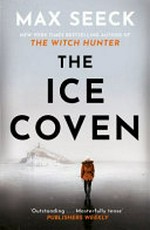 The ice coven / Max Seeck ; translation by Kristian London.