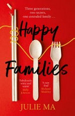 Happy families / Julie Ma.
