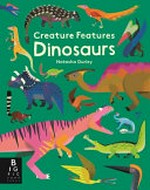 Dinosaurs / [illustrated by] Natasha Durley ; [written and edited by Phoebe Jascourt and Ruth Symons]