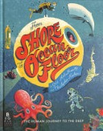 From shore to ocean floor / Gill Arbuthnott ; [illustrated by] Chris Nielsen.
