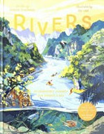 Rivers / written by Simon Chapman ; illustrated by Qu Lan.