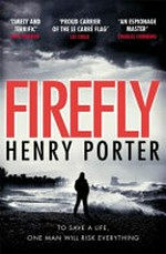 Firefly / Henry Porter.