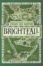 Brightfall / Jaime Lee Moyer.