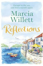 Reflections / Marcia Willett.