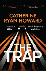 The trap / Catherine Ryan Howard.