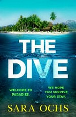 The dive / Sara Ochs.