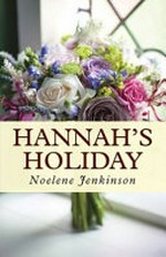 Hannah's holiday / Noelene Jenkinson.
