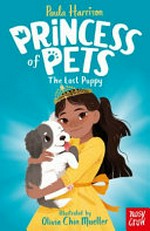 The lost puppy / Paula Harrison ; illustrated by Olivia Chin Mueller.