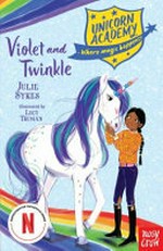 Violet and Twinkle / Julie Sykes ; illustrated by Lucy Truman.