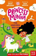 The unicorn mix-up / written by Kirsty Applebaum ; illustrated by Sahar Haghgoo.