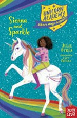 Sienna and Sparkle / Julie Sykes ; illustrated by Lucy Truman.