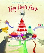King Lion's feast / Marlies Verhelst & [illustrated by] Linde Faas.