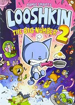 Looshkin: the big number 2 / as transcribed by Jamie Smart.