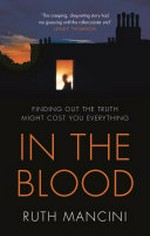 In the blood / Ruth Mancini.