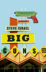 Big guns / Steve Israel.
