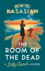 The room of the dead / M.R.C. Kasasian.