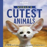 World's cutest animals / [author: Anna Poon].