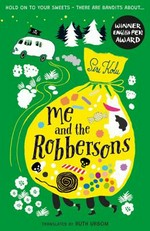 Me and the Robbersons / written by Siri Kolu ; translated by Ruth Urbom.